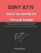 Sony A7 IV Benutzerhandbuch Für Anfänger