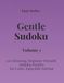 Easy Series Gentle Sudoku – Volume 1: 100 Easy Sudoku Puzzles for Calm, Enjoyable Solving