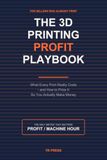 The 3D Printing Profit Playbook: What Every Print Really Costs - and How to Price It So You Actually Make Money