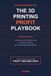 The 3D Printing Profit Playbook: What Every Print Really Costs - and How to Price It So You Actually Make Money