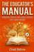 The Educator's Manual: Perspectives on Education, Life and More