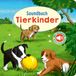 Soundbuch Tierkinder: 10 fröhliche Tierlaute | Ab 12 Monaten | Mit An-/Ausschalter | Perfekt für kleine Entdecker