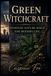 Green The Living Witchcraft Library- Green Witchcraft