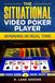 The Situational Video Poker Player: Winning In Real Time