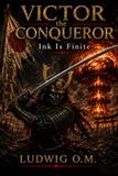 VICTOR the CONQUEROR: Ink Is Finite