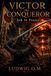 VICTOR the CONQUEROR: Ink Is Finite