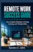 Remote Work Success Guide