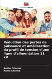 Réduction OmniScriptum SRL Réduction des pertes de puissance et amélioration du profil de tension d'une ligne d'alimentation 11 kV
