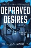 Depraved Bol Depraved Desires Paperback
