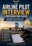 The Airline Pilot Interview Preparation Guide