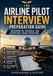 The Airline Pilot Interview Preparation Guide