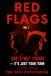RED FLAGS VOL.1: SHE’S NOT YOURS — IT'S JUST YOUR TURN