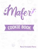 Cookie Book: El Arte de Hornear Galletas, Recetas, técnicas y consejos para preparar galletas irresistibles desde cero.