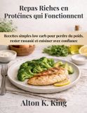 Repas Independently Published Repas Riches en Protéines qui Fonctionnent