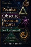 The Libri GmbH Unconventional Forgotten Histories-The Peculiar and Obscure Geometric Figures that are Still Not Understood