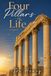 Four Pillar's of Life: A Practical Guide to Physical, Mental, Emotional, and Spiritual Intelligence.
