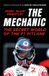 The Mechanic: The Secret World of the F1 Pitlane