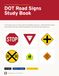 DOT Road Signs Study Book: The 38 Signs Every U.S. Driver & CDL Candidate Must Know — Official MUTCD Artwork, English + Spanish, with Self-Test & Answer Key