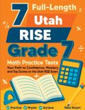 7 Effortless Math Education 7 Full-Length Utah RISE Grade 7 Math Practice Tests