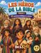 Les Héros de la Bible – Volume 1 : 33 aventures bibliques à colorier pour enfants de 4 à 8 ans