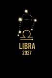 Libra 2027: Horoscope Astrology Forecast for the Entire Year - Money - Relationships - Challenges and Opportunities - Gift Christmas or Birthday