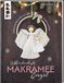 Märchenhafte frechverlag GmbH Märchenhafte Makramee-Engel