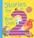 Stories Libri GmbH Stories for 2 Year Olds