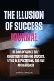 Illusion of Success Journal