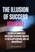 Illusion of Success Journal