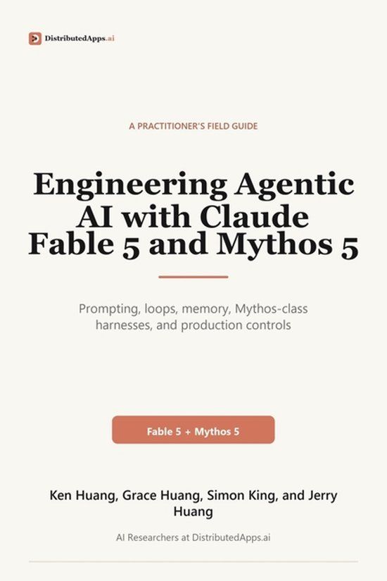 Engineering Libri GmbH Engineering Agentic AI with Claude Fable 5 and Mythos 5