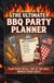 The Ultimate BBQ Party Planner & Organizer