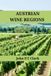 Austrian Wine Regions: An Expert’s Guide to Austrian Wine Regions, History, Origin, and Flavors