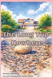 The Long Trip Nowhere