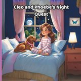 Cleo and Phoebe’s Night Quest: A Heartwarming Bedtime Adventure for Little Explorers