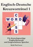 Englisch-Deutsche Scribo Puzzles Publishing Ltd Englisch-Deutsche Kreuzworträtsel 1