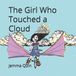 The Little Civil Engineer and Friends-The girl who touched a cloud