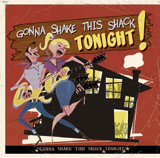 Gonna Bear Family Gonna Shake This Shack Tonight! Vol.1 - From The Vaults Of RCA & X Records (CD)