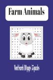 Farm Animals Word Search: Farm Animals Word Search Book | 110 pages | 6 X 9 inches | For Farm Animal Lovers and Word Search Enthusiasts | 55 puzzles