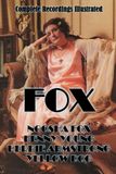 Fox: Complete Recordings Illustrated
