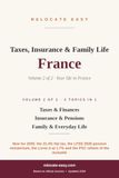 Taxes, Insurance & Family Life France: Volume 2 of 2 – Taxes & Finances, Insurance & Pensions, Family & Everyday Life – Updated 2026