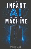 The Libri GmbH The Infant AI Inside The Machine Paperback