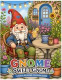 Gnome Sweet Gnome: A Fun Relaxing Coloring Book