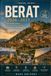 Berat Travel Guide 2026–2027: Your Insider Guide to Albania's UNESCO Gem with Practical Maps