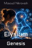 ELYSIUM: GENESIS