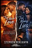 Too Much Love Too Many Lies