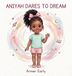 Aniyah Libri GmbH Aniyah Dares To Dream Hardcover