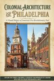 The Colonial Architecture of Philadelphia (Annotated)