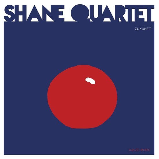 Zukunft Shane Quartet - Zukunft
