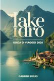 Lake Idro Lake Idro Travel Guide 2026