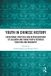Youth Routledge Studies in the Modern History of Asia- Youth in Chinese History